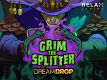 Grim the Splitter Dream Drop